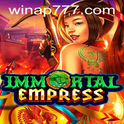ImmortalEmpress: The Enchanting Realm of Eternal Power